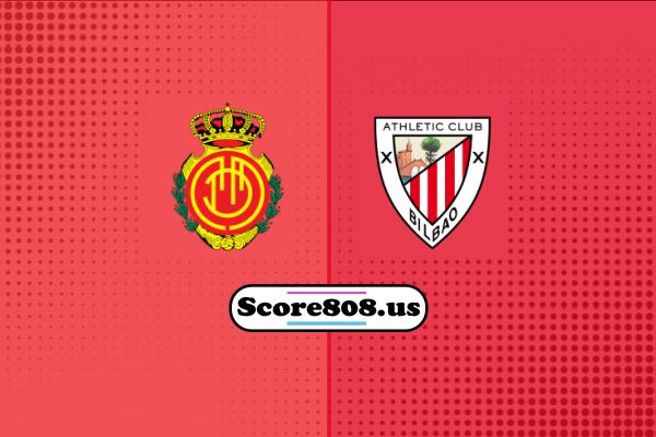 Mallorca vs Athletic Club | score808