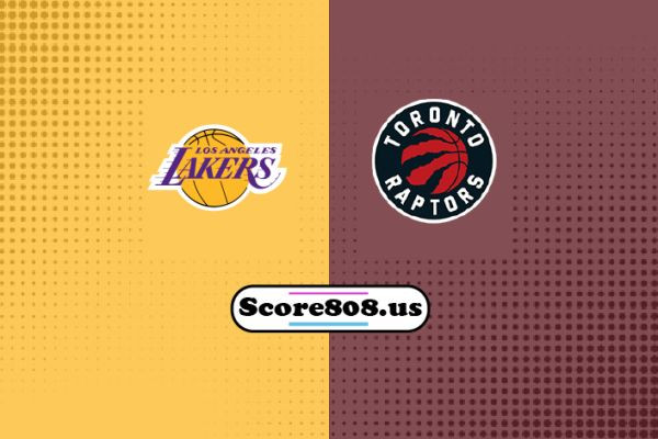 Lakers vs Raptors