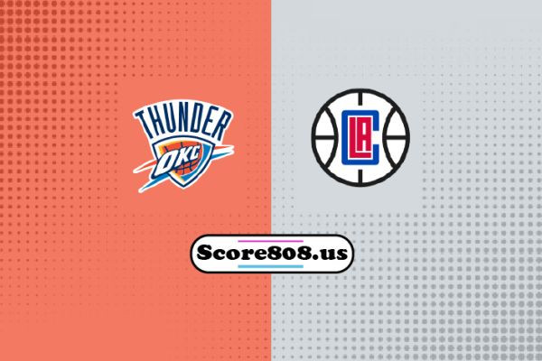 Oklahoma City Thunder vs Los Angeles Clippers