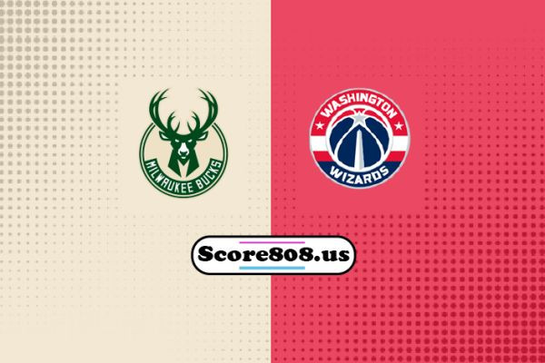 Washington Wizards vs Milwaukee Bucks