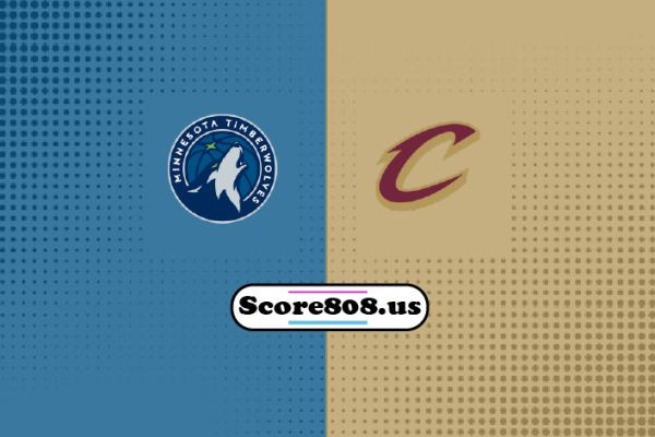 Minnesota Timberwolves vs Cleveland Cavaliers