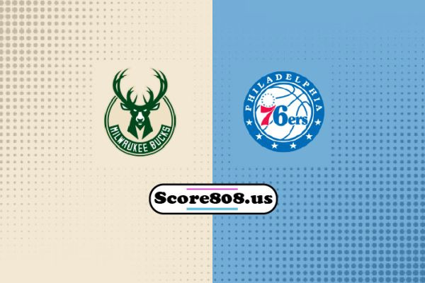 Milwaukee Bucks vs Philadelphia 76ers