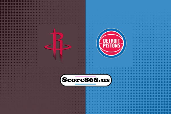 Houston Rockets vs Detroit Pistons