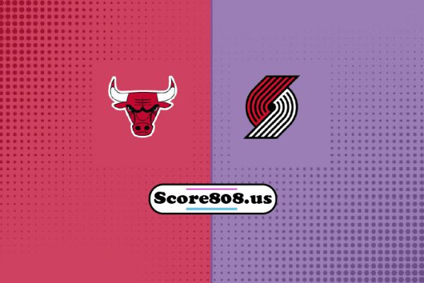 Portland Trail Blazers vs Chicago Bulls