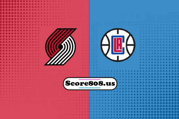 LA Clippers vs Portland Trail blazers