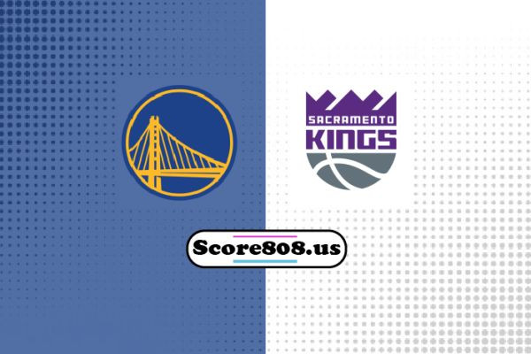 Sacramento Kings vs Golden State Warriors