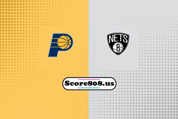 Indiana Pacers vs Brooklyn Nets