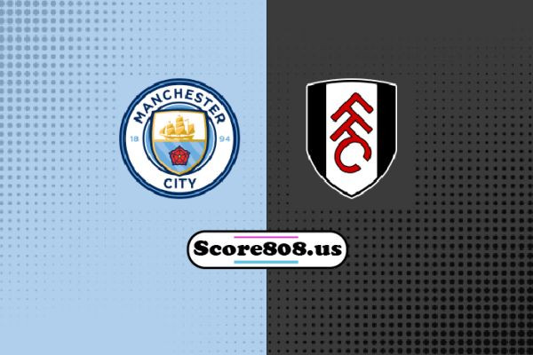 Fulham vs Manchester City