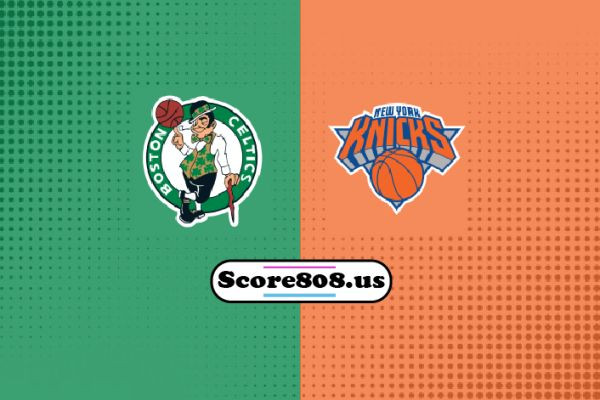 Celtics vs Knicks