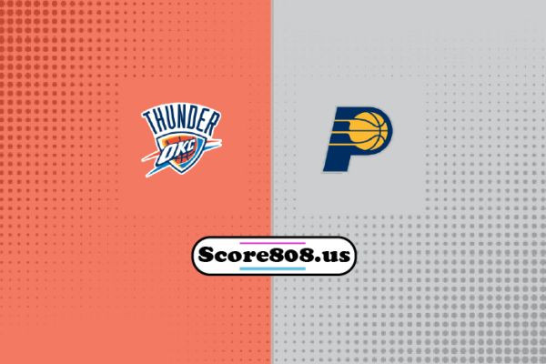 Oklahoma City Thunder vs Indiana Pacers